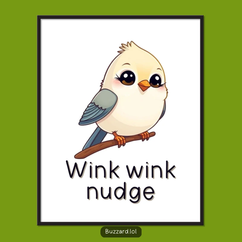 Funny Winking Bird Poster: Comical Bird's Playful Wink, Whimsical Funny Gift Art